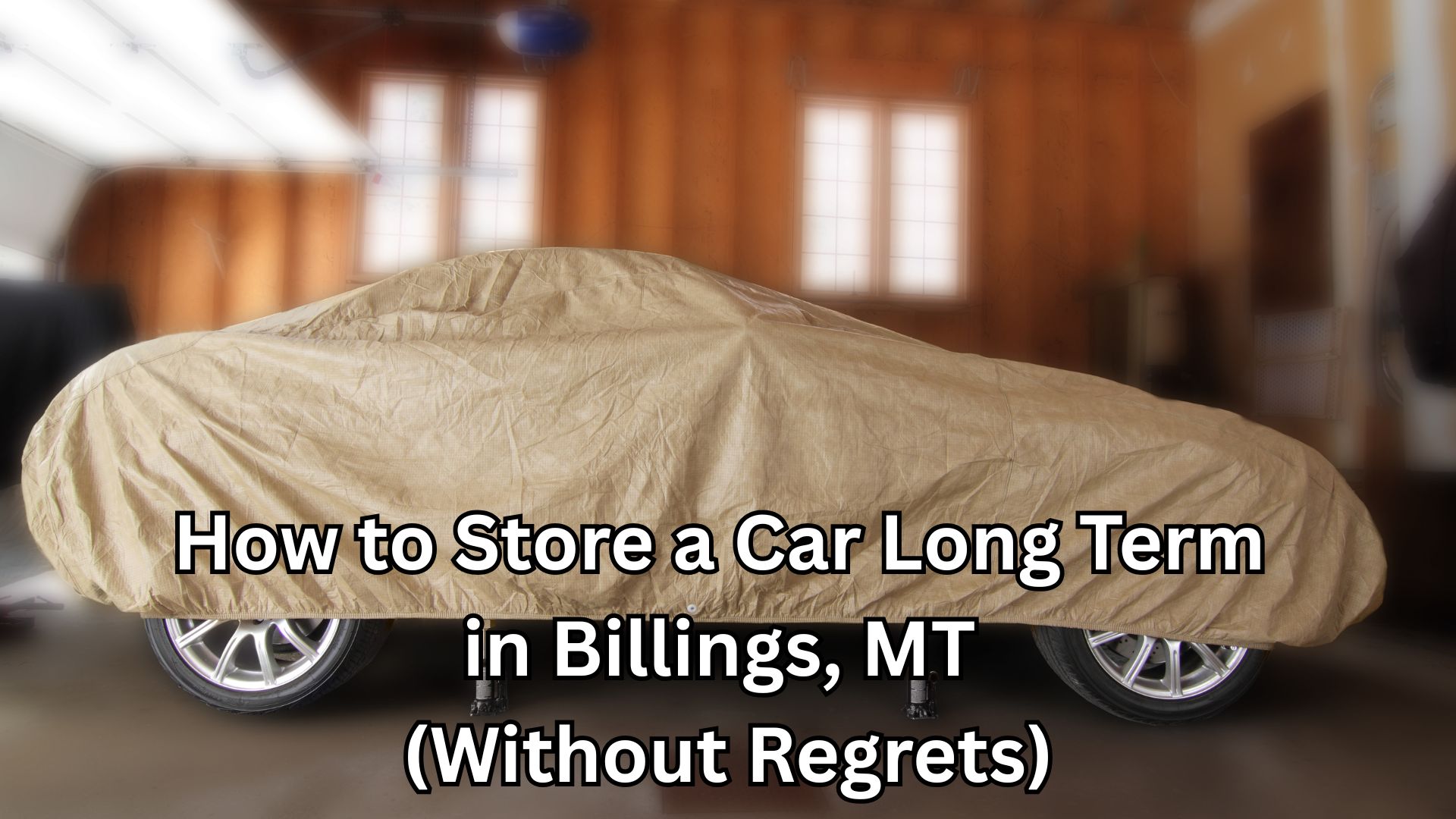 How to store a car long term in Billings, MT